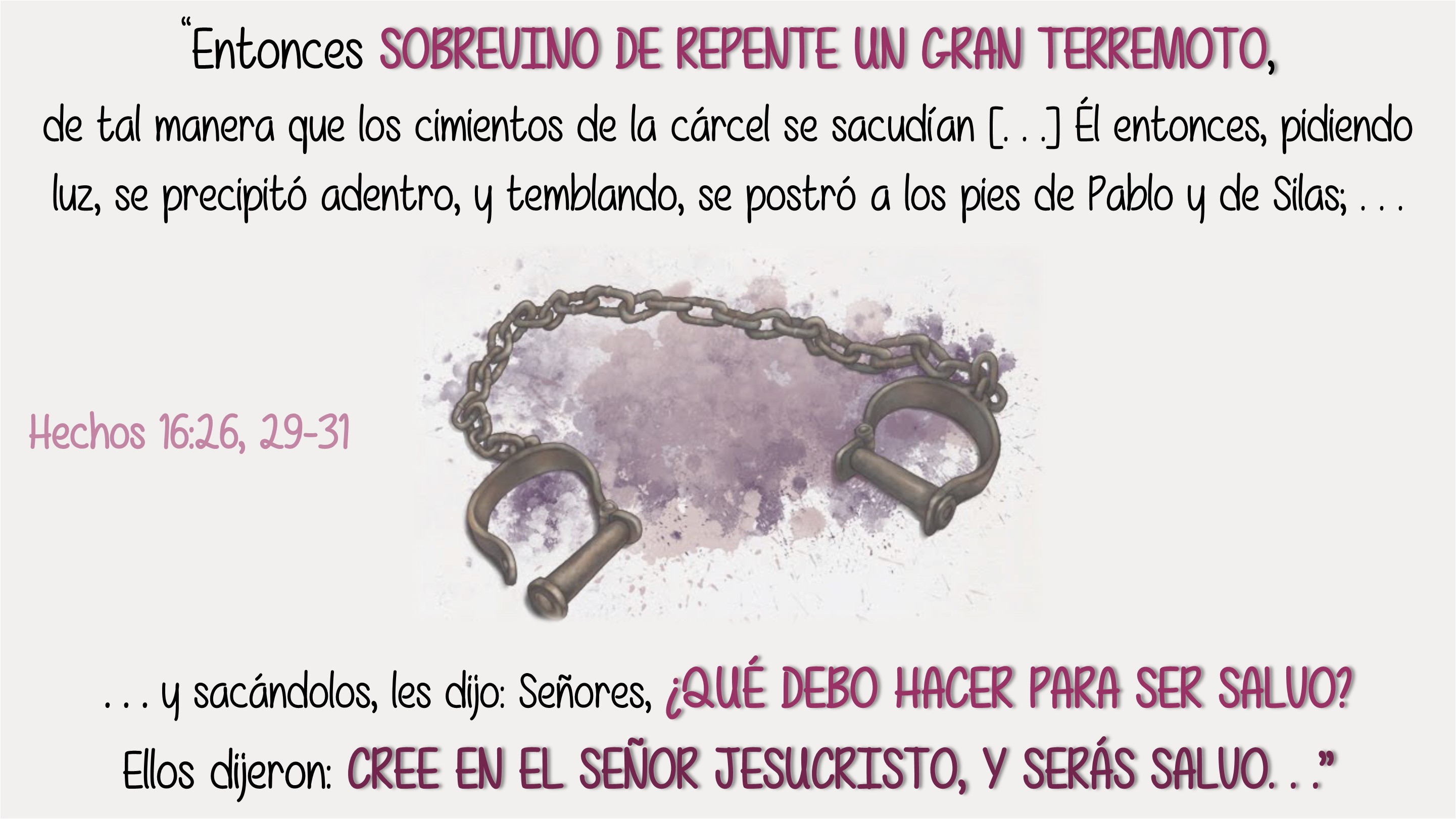 Hechos 16.26, 29-31