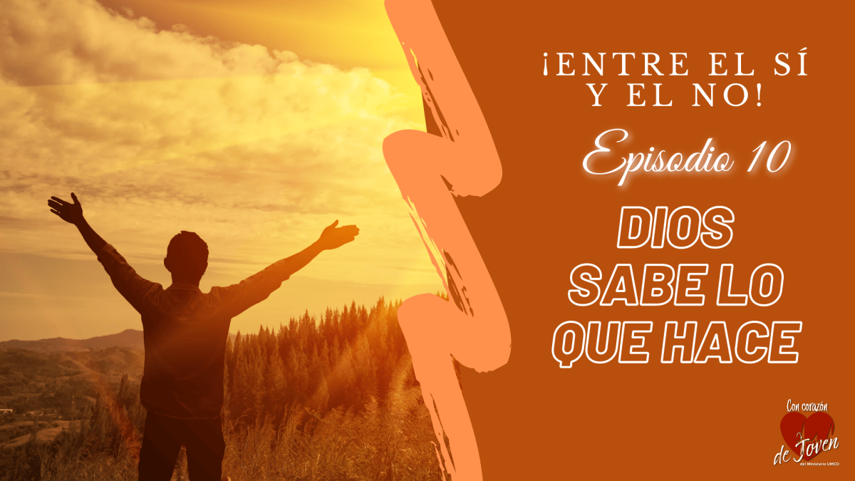 Dios sabe lo que hace