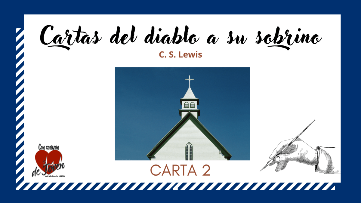 C. S. Lewis | Cartas del diablo a su sobrino | Carta&nbsp;2